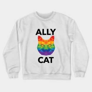 LGBTQ | Ally Cat | Pride Gift | Be Kind | Funny LGBTQ Gift Idea | Cat Lover | Kitty Lover | Love Is Love | Rainbow Crewneck Sweatshirt